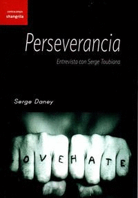 PERSEVERANCIA. ENTREVISTA CON SERGE TOUBIANA