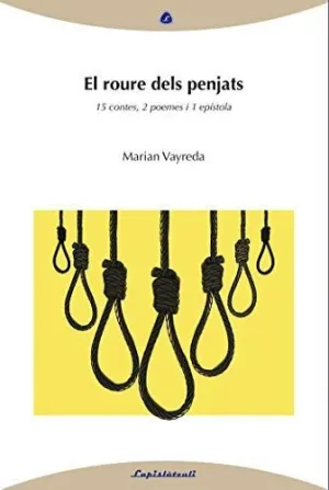 EL ROURE DELS PENJATS. 5 CONTES, 2 POEMES, 1 EPÍSTOLA EL ROURE DELS PENJATS. 5 CONTES, 2 POEMES, 1 EPÍSTOLA