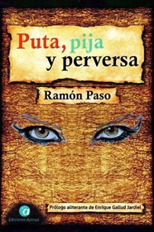 PUTA, PIJA Y PERVERSA