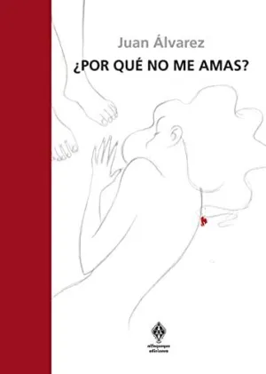 ¿POR QUÉ NO ME AMAS? ¿POR QUÉ NO ME AMAS?