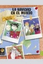 LA NAVIDAD EN EL MUNDO: UNAS NAVIDADES DIFERENTES LA NAVIDAD EN EL MUNDO: UNAS NAVIDADES DIFERENTES