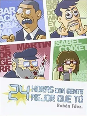 24 HORAS CON GENTE MEJOR QUE TU