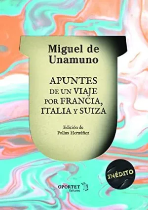 Apuntes de un Viaje por Francia Italia y Suiza