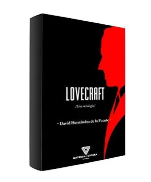 LOVECRAFT (UNA MITOLOGÍA) LOVECRAFT (UNA MITOLOGÍA)