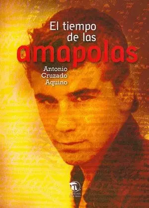 EL TIEMPO DE LAS AMAPOLAS EL TIEMPO DE LAS AMAPOLAS