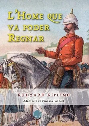 Lhome que Va Poder Regnar
