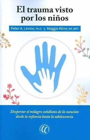 EL TRAUMA VISTO POR LOS NIÑOS: <BR>
