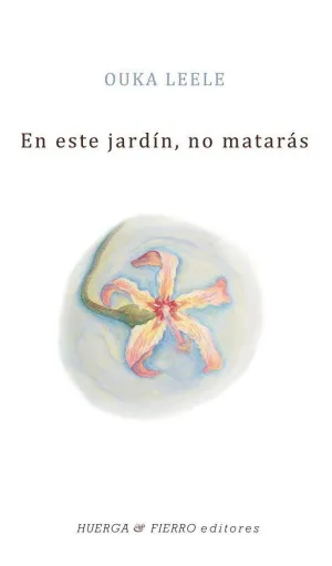 EN ESTE JARDIN, NO MATARAS
