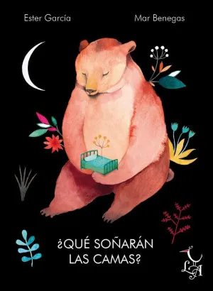 QUÉ SOÑARÁN LAS CAMAS QUÉ SOÑARÁN LAS CAMAS