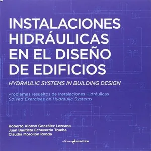 INSTALACIONES HIDRAULICAS EN EL DISE?O DE EDIFICIOS INSTALACIONES HIDRAULICAS EN EL DISE?O DE EDIFICIOS