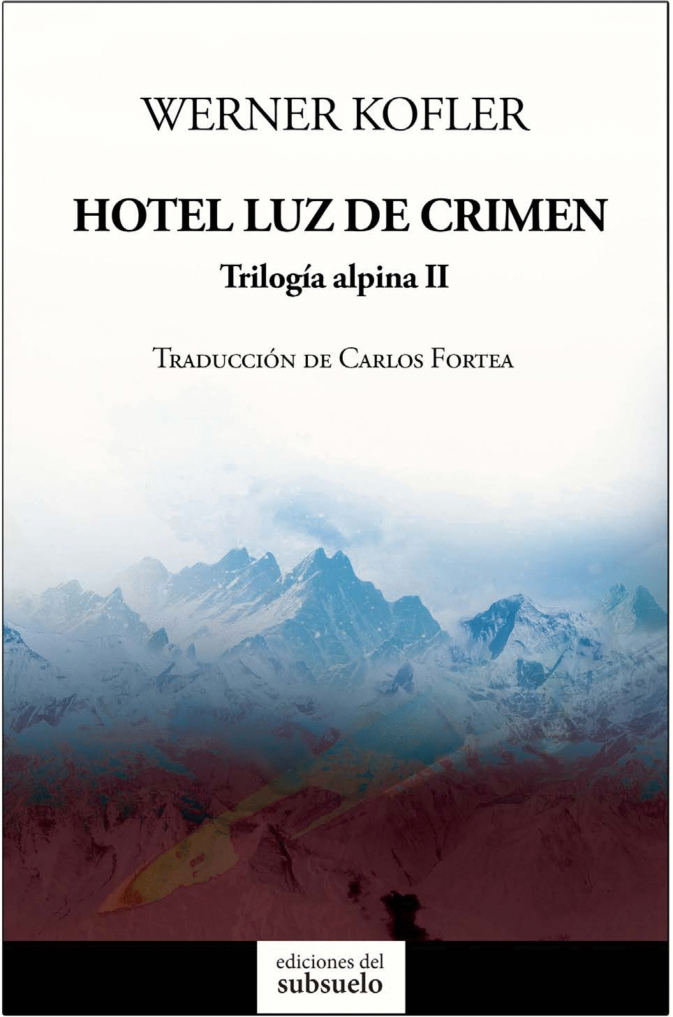 HOTEL LUZ DE CRIMEN: TRILOGÍA ALPINA II