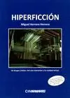 HIPERFICCIÓN: DE BORGES A NOTAN. DEL CINE INTERACTIVO A LA REALIDAD VIRTUAL