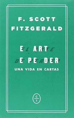 EL ARTE DE PERDER: UNA VIDA EN CARTAS