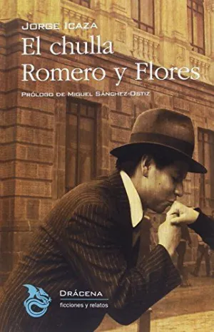 EL CHULLA ROMERO Y FLORES