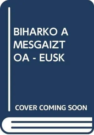 BIHARKO AMESGAIZTOA - EUSK