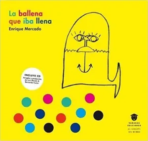 LA BALLENA QUE IBA LLENA (LIBRO + CD)