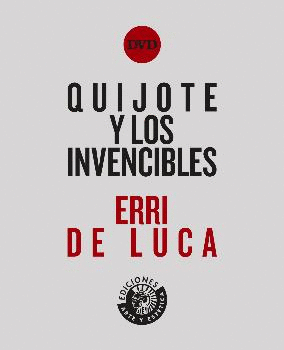 QUIJOTE Y LOS INVENCIBLES (LIBRO + DVD)