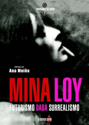 MINA LOY: FUTURISMO DADÁ SURREALISMO