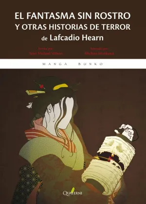 EL FANTASMA SIN ROSTRO Y OTRAS HISTORIAS DE TERROR DE LAFCADIO HEARN EL FANTASMA SIN ROSTRO Y OTRAS HISTORIAS DE TERROR DE LAFCADIO HEARN