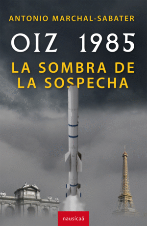 OIZ 1985 : LA SOMBRA DE LA SOSPECHA