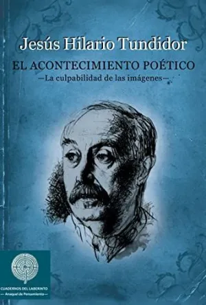 EL ACONTECIMIENTO POÉTICO -LA CULPABILIDAD DE LAS IMÁGENES-