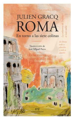 ROMA : EN TORNO A LAS SIETE COLINAS