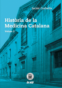 HISTORIA DE LA MEDICINA CATALANA (VOL. 2)