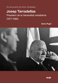JOSEP TARRADELLAS, PRESIDENT DE LA GENERALITAT RESTABLERTA (1977-1980)