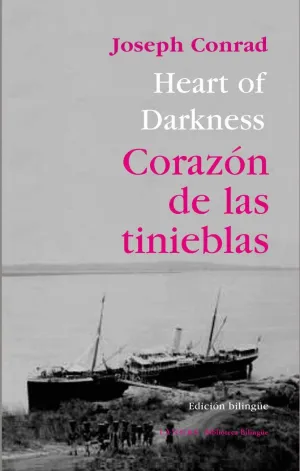 CORAZÓN DE LAS TINIEBLAS . HEART OF DARKNESS (EDICIÓN BILINGÜE)