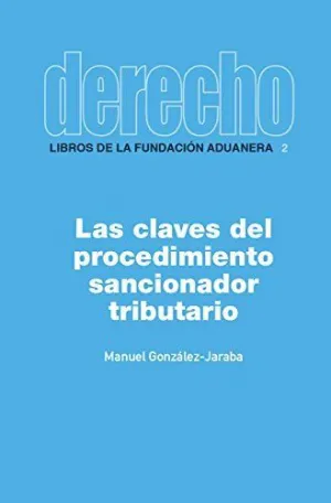 LAS CLAVES DEL PROCEDIMIENTO SANCIONADOR TRIBUTARIO