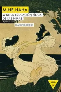 MINE-HAHA : O DE LA EDUCACIÓN FÍSICA DE LAS NIÑAS