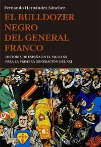 EL BULLDOZER NEGRO DEL GENERAL FRANCO: <BR>