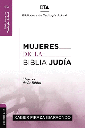 MUJERES DE LA BIBLIA JUDIA.
