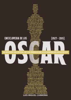 ENCICLOPEDIA DE LOS OSCAR : 1907-2015