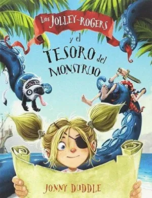 LOS JOLLEY-ROGERS Y EL TESORO DEL MONSTRUO LOS JOLLEY-ROGERS Y EL TESORO DEL MONSTRUO