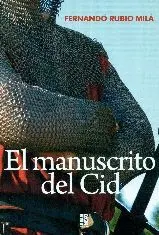 EL MANUSCRITO DEL CID EL MANUSCRITO DEL CID