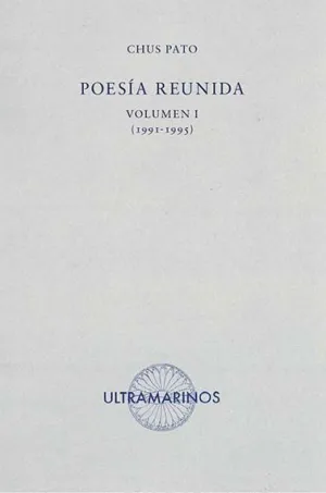 POESÍA REUNIDA. VOLUMEN I (1991-1995)