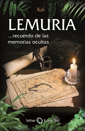 LEMURIA : RECUERDO DE LAS MEMORIAS OCULTAS