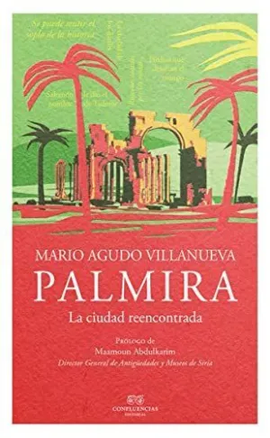 PALMIRA: LA CIUDAD REENCONTRADA