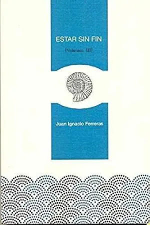 ESTAR SIN FIN (VOLUMEN III)