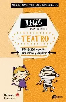 JUEGOS PARA UN TALLER DE TEATRO. <BR>