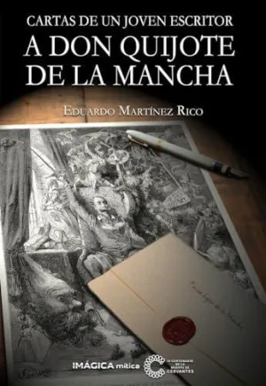 Cartas a un Joven Escritor a Don Quijote de la Mancha