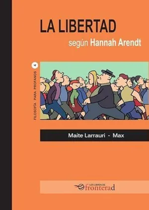 La Libertad Segun Hannah Arendt