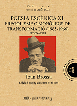 POESIA ESCÈNICA XI: FREGOLISMO O MONÒLEGS DE TRANSFORMACIÓ (1965-1966). SEGONDA PART