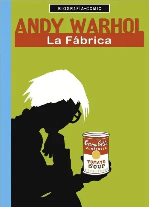 ANDY WARHOL: LA FÁBRICA ANDY WARHOL: LA FÁBRICA