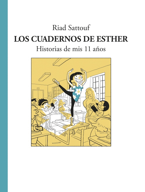 CUADERNOS DE ESTHER: HISTORIAS DE MIS 11 AÑOS