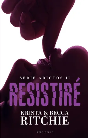 RESISTIRE (SERIE ADICTOS II)