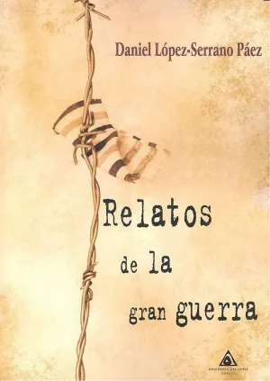 RELATOS DE LA GRAN GUERRA