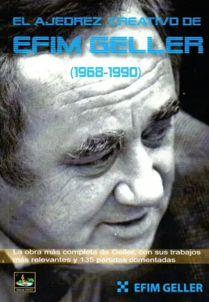 EL AJEDREZ CREATIVO DE EFIM SÉLLER (1968-1990) EL AJEDREZ CREATIVO DE EFIM SÉLLER (1968-1990)