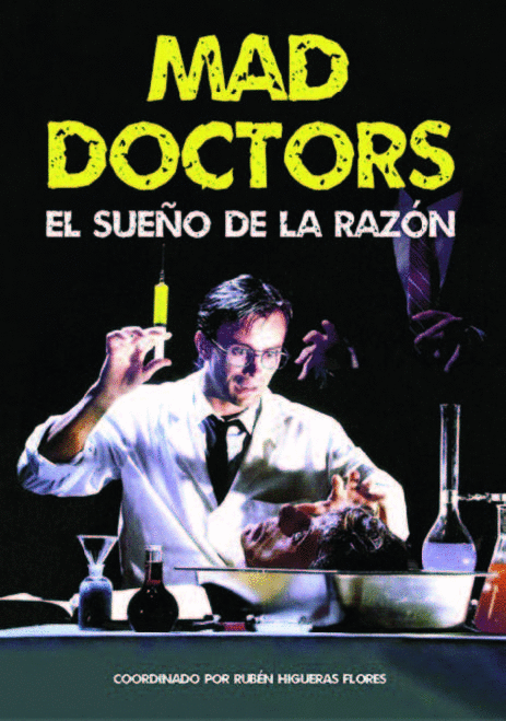 MAD DOCTORS: EL SUEÑO DE LA RAZÓN